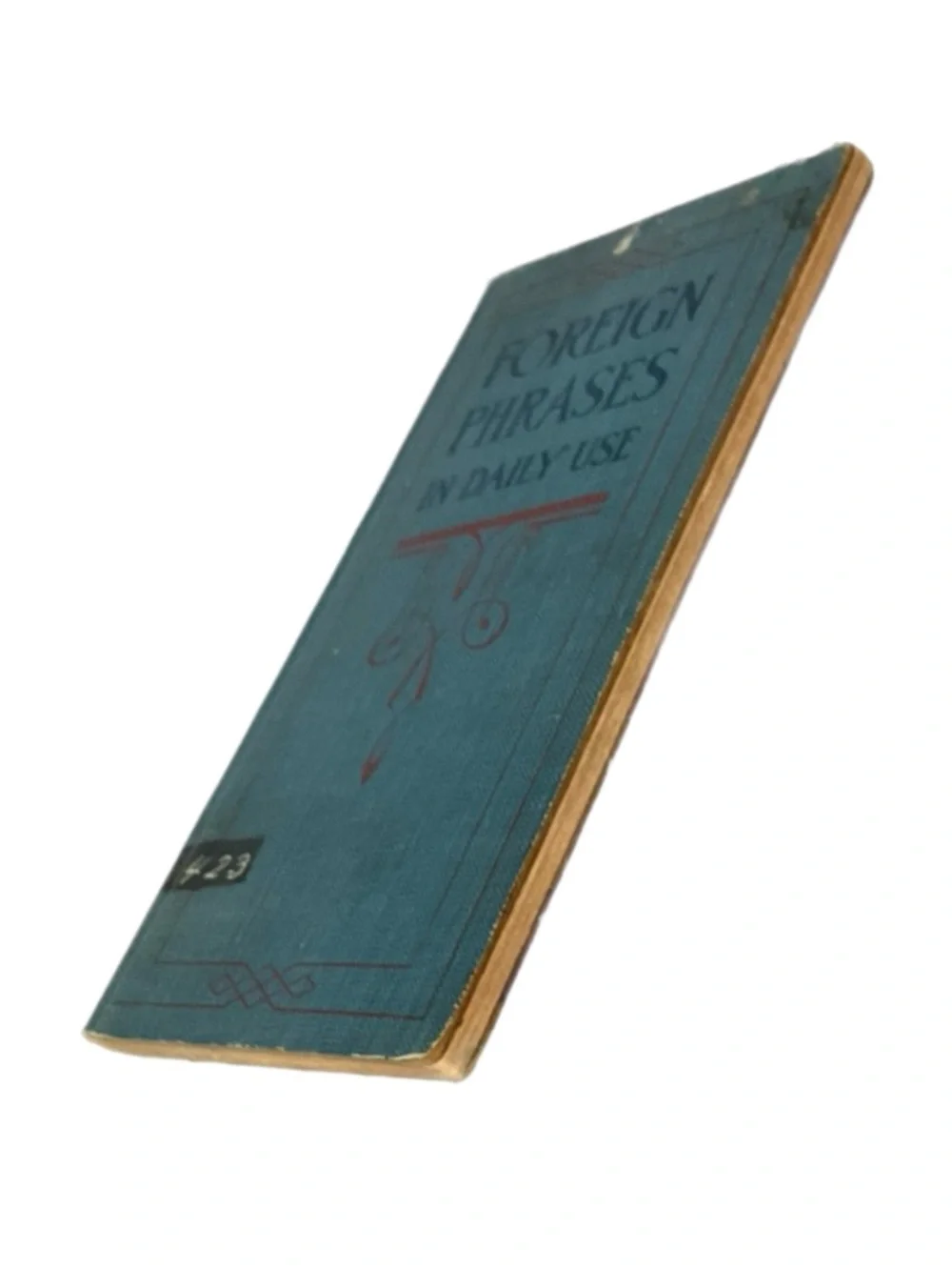 Foreign Phrases in Daily Use - Vintage 1917 Book